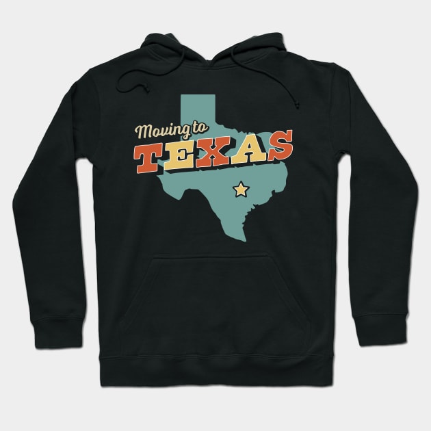 Moving to Texas Retro Vintage Hoodie by OrangeMonkeyArt